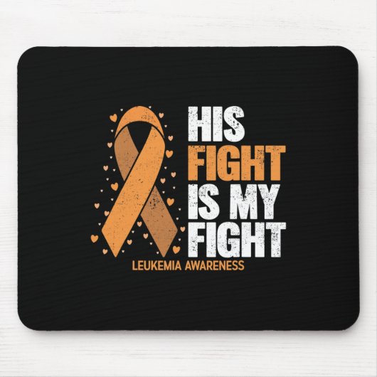 Sein Kampf ist mein Kampf gegen Leukämie Mousepad (Vorne)