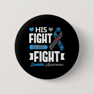 Sein Kampf ist mein Kampf gegen T1d Diabetes Typ 1 Button