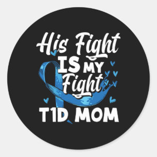Sein Kampf ist mein Kampf gegen T1D Mama Diabetes Runder Aufkleber