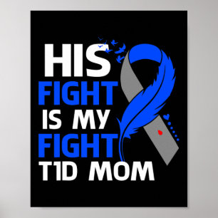 Sein Kampf ist mein Kampf gegen T1d Mama Typ 1 Dia Poster