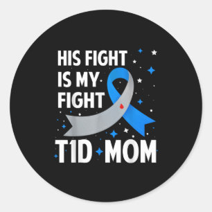 Sein Kampf ist mein Kampf gegen T1d Mama Typ 1 Dia Runder Aufkleber