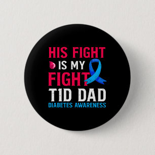 Sein Kampf ist mein Kampf gegen T1d Vater Typ 1 Di Button