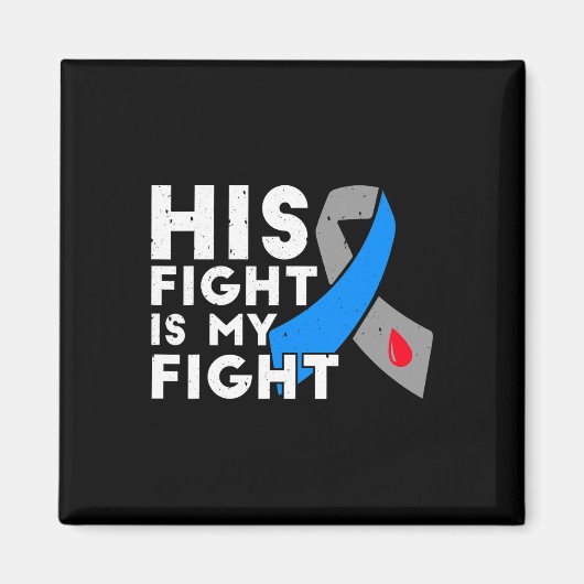 Sein Kampf ist mein Kampf gegen Typ 1 Diabetes Bew Magnet (Vorne)