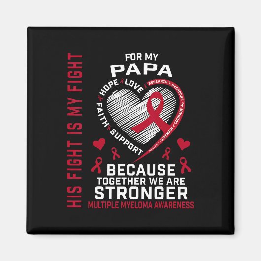 Sein Kampf ist mein Kampf Papa Multiples Myelom-Be Magnet (Vorne)
