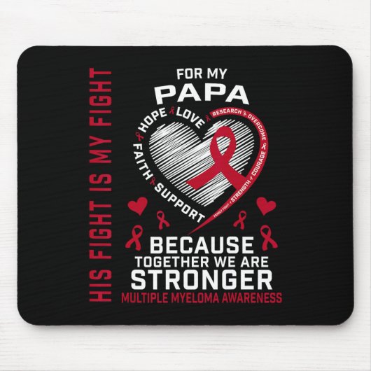 Sein Kampf ist mein Kampf Papa Multiples Myelom-Be Mousepad (Vorne)