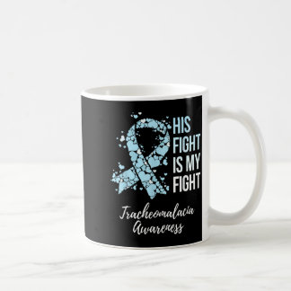 Sein Kampf ist mein Kampf Tracheomalazie-Bewusstse Kaffeetasse