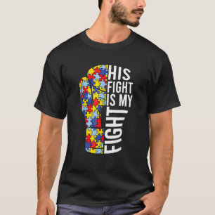 Sein Kampf ist mein Tag der Autismus-Aufklärung fü T-Shirt