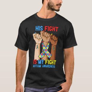 Sein Kampf Mein Kampf Autismus-Bewusstsein Raise F T-Shirt