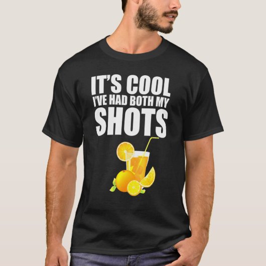 Sein Kool Ive hatte beide meine Shots Tequila Drin T-Shirt (Vorderseite)