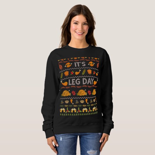 Sein Leg Day Funny Turkey Sweater Ugly Erntedank Sweatshirt (Vorne ganz)