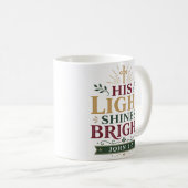 Sein Licht scheint helles Morgen-Schriftzitat Kaffeetasse (VorderseiteRechts)