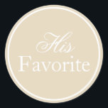 Sein Lieblingsticker für die Hochzeit Beige Ivory  Runder Aufkleber<br><div class="desc">Verbessern Sie Ihre Hochzeitsfeier mit diesen Personalisierten Gastgeschenk Hochzeit Stickers. Diese individuell gestalteten Labels sind ideal, um Ihren Gastgeschenke Hochzeiten eine Touch Eleganz zu verleihen. Sie spiegeln Ihren einzigartigen Stil wider und machen Ihren Tag noch unvergesslicher. Wählen Sie aus einer Vielzahl von Farben und Schriftart, um Ihre Hochzeitsaufkleber mit Namen,...</div>