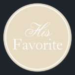 Sein Lieblingsticker für die Hochzeit Beige Ivory  Runder Aufkleber<br><div class="desc">Verbessern Sie Ihre Hochzeitsfeier mit diesen Personalisierten Gastgeschenk Hochzeit Stickers. Diese individuell gestalteten Labels sind ideal, um Ihren Gastgeschenke Hochzeiten eine Touch Eleganz zu verleihen. Sie spiegeln Ihren einzigartigen Stil wider und machen Ihren Tag noch unvergesslicher. Wählen Sie aus einer Vielzahl von Farben und Schriftart, um Ihre Hochzeitsaufkleber mit Namen,...</div>