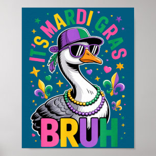 Sein mardi gras bruh Gans New Orleans Karneval Poster