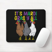 Sein Mardi Gras Yall 3 Chickens Funny Bauer Men Wo Mousepad (Mit Mouse)