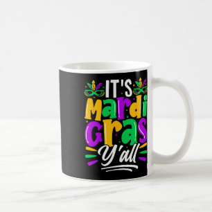 Sein Mardi Gras Yall Mardi Gras Party Maskenkostüm Kaffeetasse