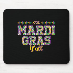 Sein Mardi Gras Yall Mardi Gras Party Maskenkostüm Mousepad