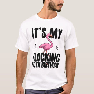 Sein mein Flocking 40. Geburtstag Funny Pink Flami T-Shirt