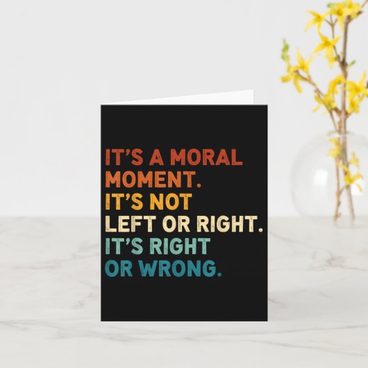 Sein moralischer Augenblick ist nicht Links oder r Karte (Gelbe Blume)