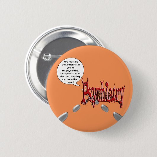 Sein muss der Antichrist, wenn Sie antipsychiatry Button (Vorne & Hinten)