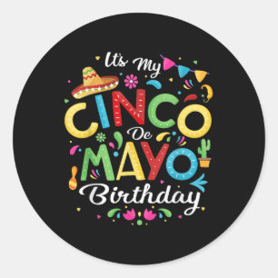 Sein My Cinco De Mayo Geburtstag Funny Cinco De Ma Runder Aufkleber