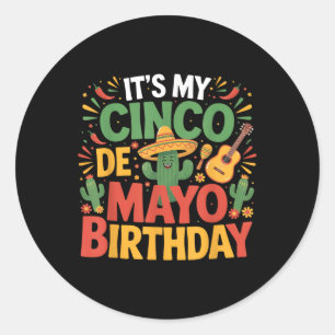 Sein My Cinco De Mayo Geburtstag Funny Cinco De Ma Runder Aufkleber