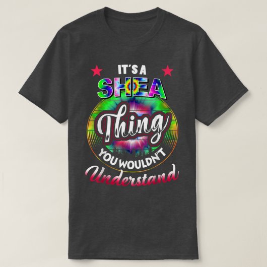 Sein Name A SHEA ThingTie Dye SHEA T-Shirt (Design vorne)