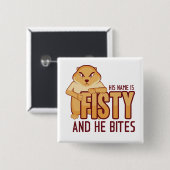 Sein Name ist Fisty Knopf Button (Vorne & Hinten)