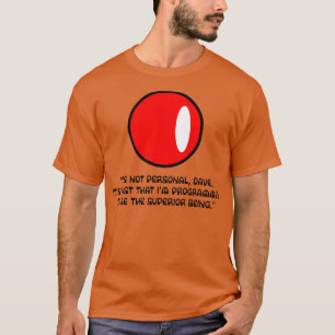 Sein nicht persönlicher Dave hal Super-Computer T-Shirt