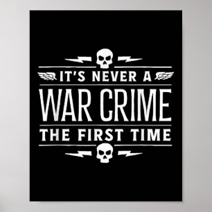 Sein nie ein Kriegsverbrechen zum ersten Mal - Fun Poster