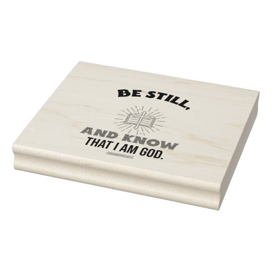 SEIN NOCH UND WEISS, DASS ICH GOTT BIN. GUMMISTEMPEL (Stempel)