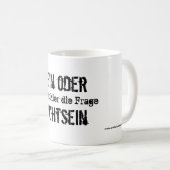 Sein oder Nichtsein Tasse (VorderseiteRechts)