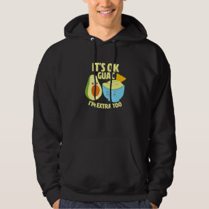 Sein Ok Guac Im Extra zu Guacamole Avocado Food Pu Hoodie