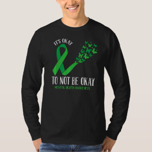 Sein Ok, nicht Ok Mental Health Awareness Butter T-Shirt