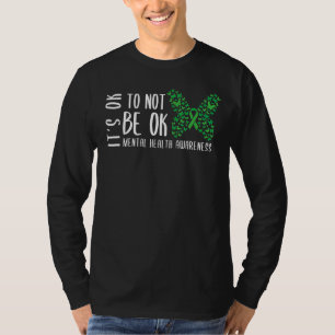Sein Ok, nicht Ok Mental Health Awareness Butter T-Shirt