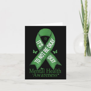 Sein Ok, nicht Ok Mental Health Awareness zu sein Karte