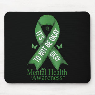 Sein Ok, nicht Ok Mental Health Awareness zu sein Mousepad