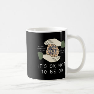 Sein Ok, nicht Ok Suizidprävention Bewusstsein B Kaffeetasse