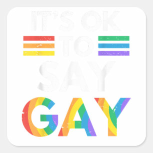 Sein Ok zu sagen, Gay Florida Trans Bleibe Proud L Quadratischer Aufkleber