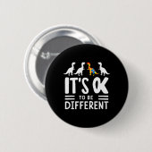 Sein Ok zu sein, verschiedene Dinosaurier Autismus Button (Vorne & Hinten)
