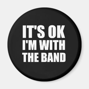 Sein okayIm mit dem Band Magnet
