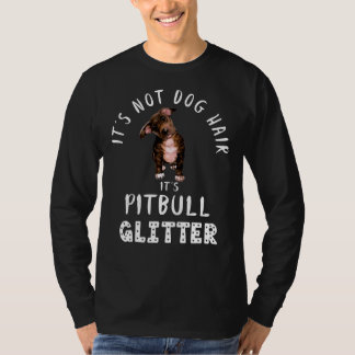 Sein Pitbuli-Glitzer ist nicht gefangen T-Shirt