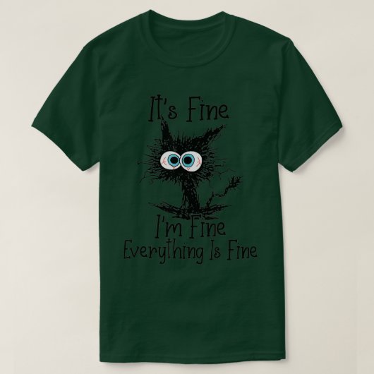 Sein schönes Ich alles ist feine, lustige Katze 1 T-Shirt (Design vorne)