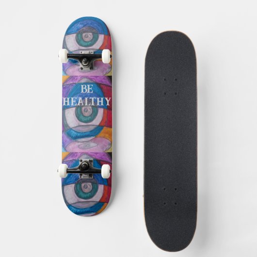 SEIN SIE GESUND SKATE BOARD DESIGN VON PAULA REILL SKATEBOARD (Vorderseite)