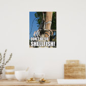 SEIN SIE NICHT SO SCHELLFISCH! MEMO POSTER (Küche)