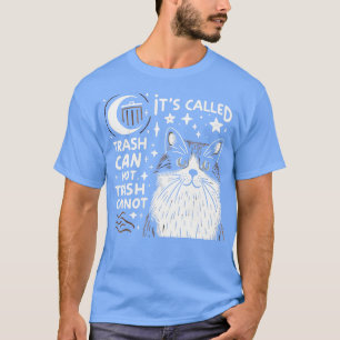 sein so genannter Müll kann nicht abmühlen Cat Lo T-Shirt