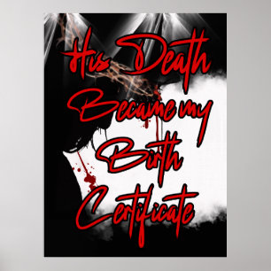 Sein Tod ist mein Geburtszeugnis Jesus Mauer Kunst Poster