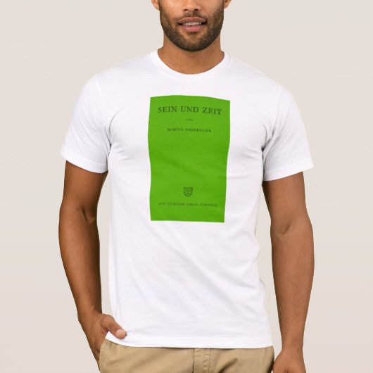 Sein Und Zeit/Sein und Zeit Heidegger Grün T-Shirt (Vorderseite)