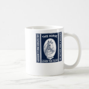 Sein Vater war ein Mudder! Seine Mutter war ein Mu Kaffeetasse