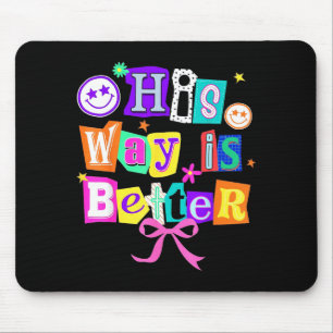 Sein Weg ist besser Christian Coquette Ästhetik Si Mousepad